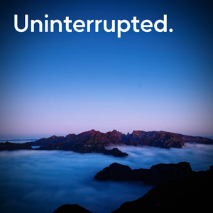 Uninterrupted