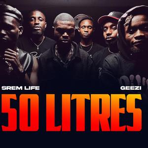 50 Litres (feat. Geezi)
