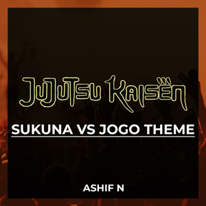 Sukuna vs Jogo Theme Jujutsu Kaisen Season 2