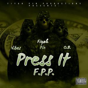 Press it (feat. Vibes rbg & O.B rbg)