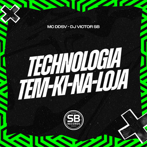 Technologia, Tem-Ki-na-Loja