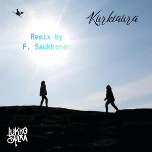 Kurkiaura (Remix P. Saukkonen)