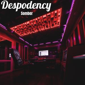 Despodency