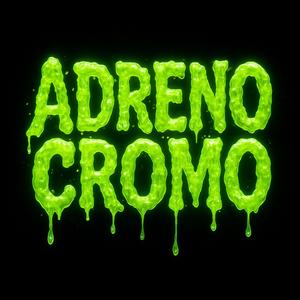 Adrenocromo (feat. Kyrie, Kidu & Deivi Pv)