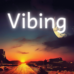 Vibing