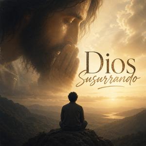 Dios Susurrando