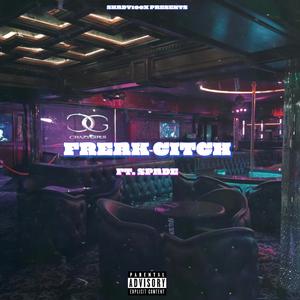 Freak Citch (feat. Spades)