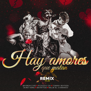 Hay Amores Que Matan (Remix)