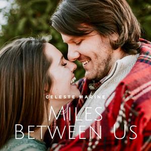 Miles Between Us