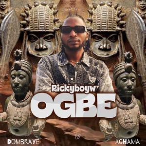 OGBE (feat. Dombraye Aghama)