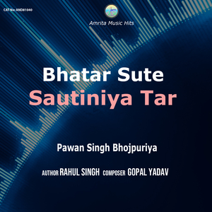 Bhatar Sute Sautiniya Tar