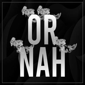 Or Nah