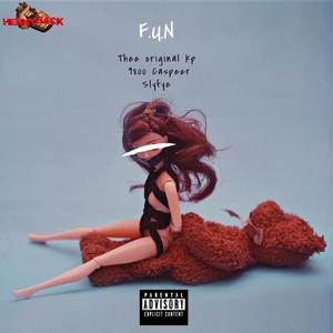 F.U.N (feat. slyfyetheauthor & 9800 Caspeer)