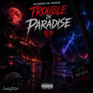Trouble In Paradise