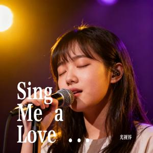 Sing Me a Love Song