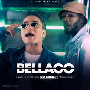 Bellaco (feat. Farola Music)