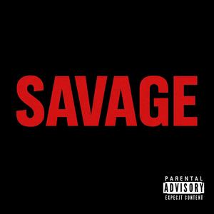 Savage (ayy woahh) (feat. LFM Lyfestyle)