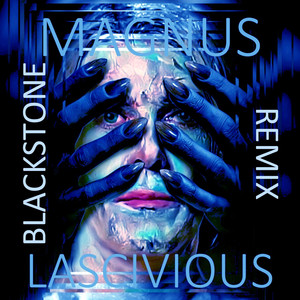 Lascivious (DJ Blackstone Mix)