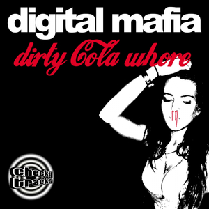 Dirty Cola Whore (Original Mix)