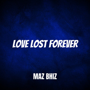 Love Lost Forever (Remix)