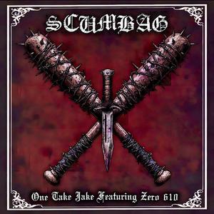 Scumbag (feat. Zero 610)