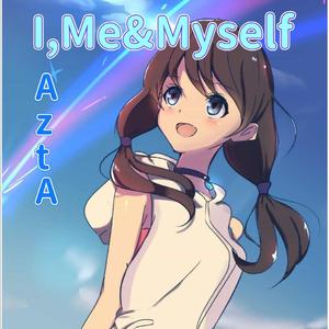 I,Me&Myself
