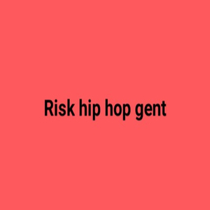 Risk Hip Hop Gent