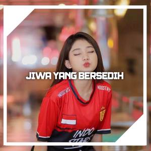 DJ JIWA YANG BERSEDIH VIRAL SOUND TIKTOK