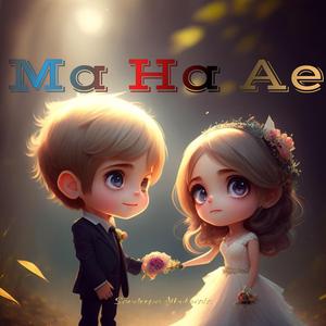 Ma Ha Ae