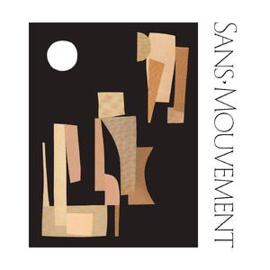 Sans Mouvement