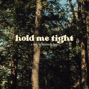 HOLD ME TIGHT (feat. Jayco Wes & Danny Banks)