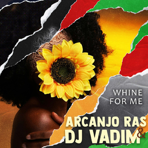 Whine For Me (feat. DJ Vadim)