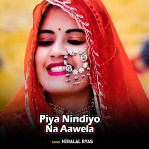 Piya Nindiyo Na Aawela