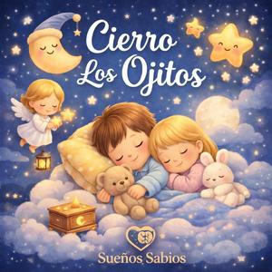 Cierro Los Ojitos (Musica para dormir bebés)