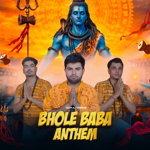 Bhole Baba Anthem