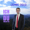 Gerhard Müller - Ich will es Du willst es (Playback Version)
