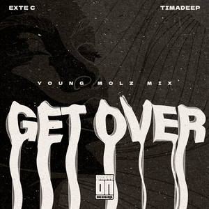 Get Over (Young Molz Funky Groove Mix)