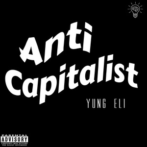 Anti Capitalist