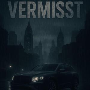 Vermisst