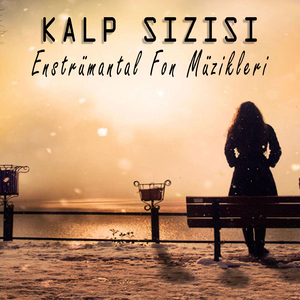 Kalp Sızısı (Enstrumantal Fon Müzikleri)