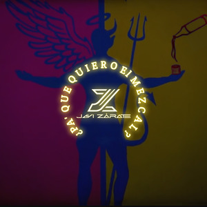 ¿Pa' Que Quiero el Mezcal?