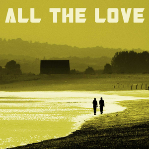 All the Love