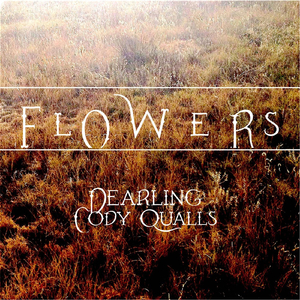 Flowers (feat. Cody Qualls)