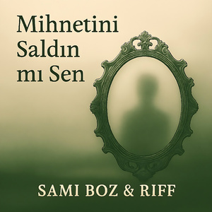 Mihnetini Saldın mı Sen