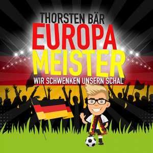 Europameister (Wir schwenken unsern Schal)