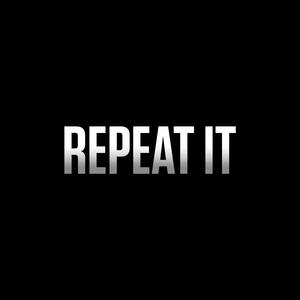 Repeat It (feat. CallMeeeCam)