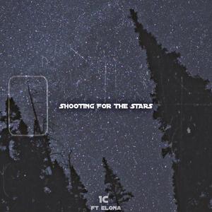 Shooting For The Stars (feat. Elona)