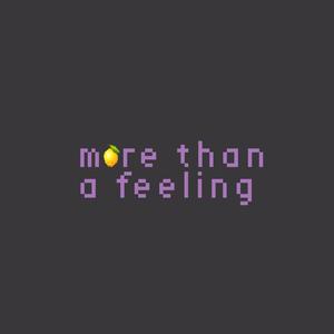 more than a feeling