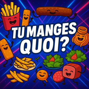 Tu manges quoi ?