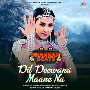 Dil Deewana Maane Na (Jhankar Beats)